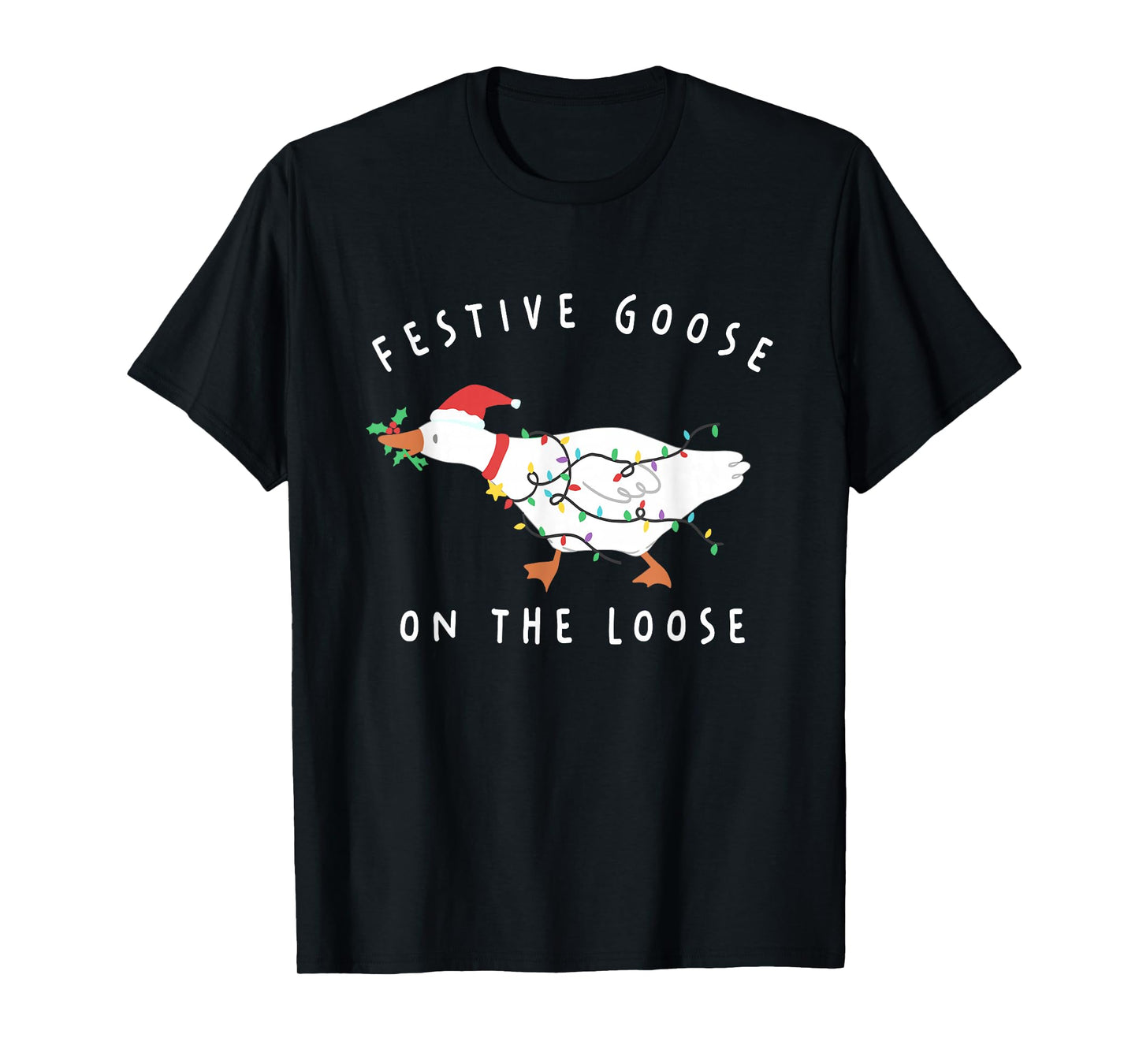 Festive Goose on The Loose Christmas Santa Silly Goose Farm T-Shirt