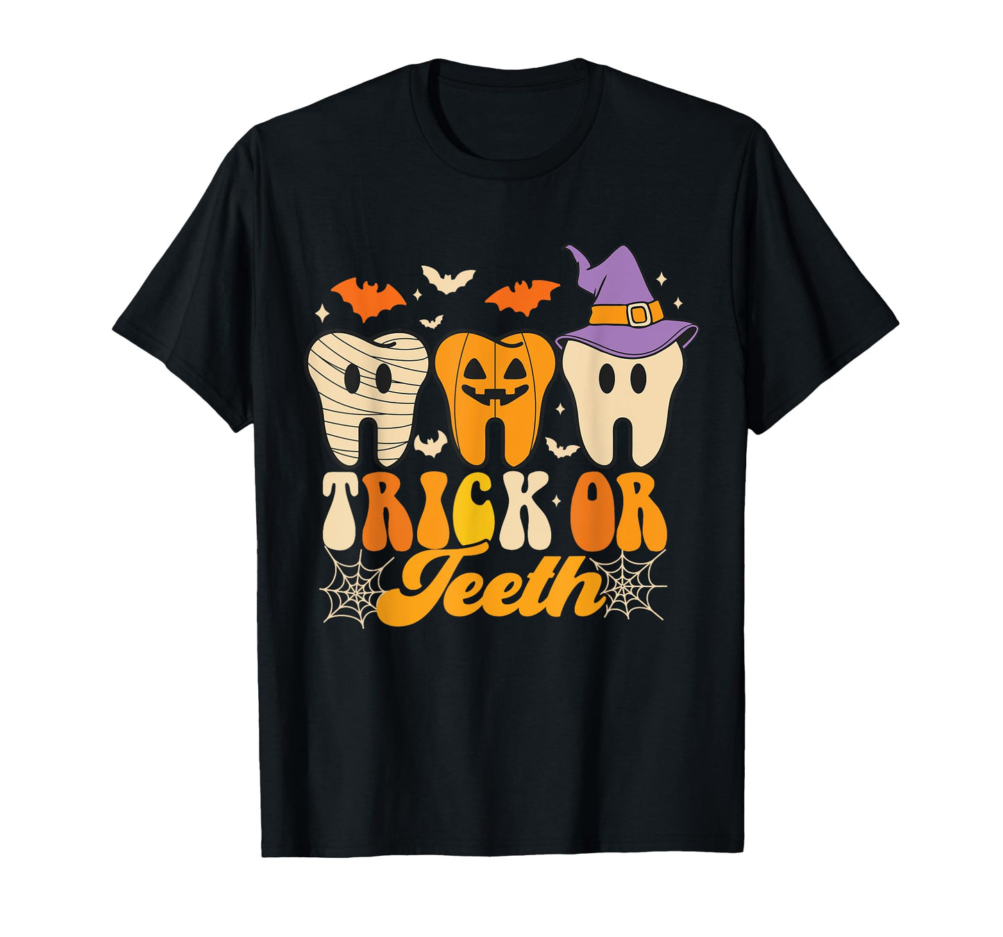 Trick Or Teeth Halloween Costumes Dental Assistant Dentist T-Shirt