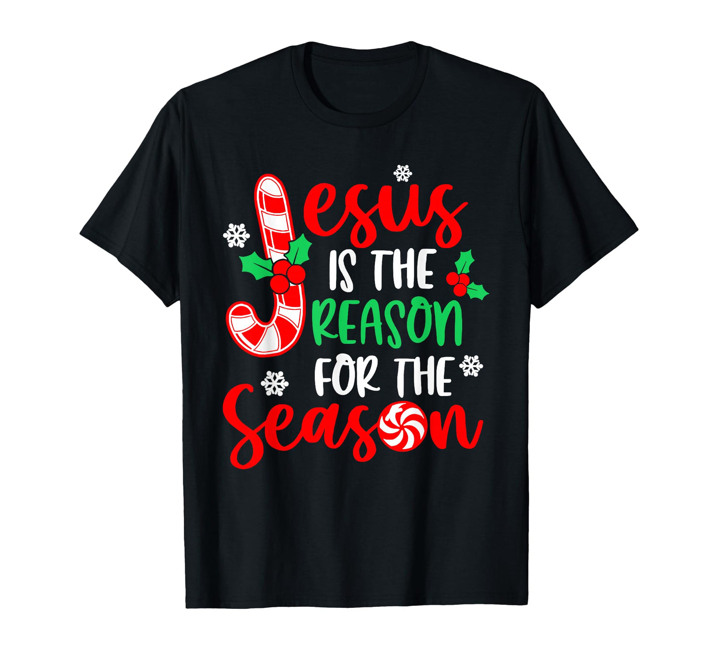Jesus is The Reason for The Season Christmas Xmas Candy Cane T-Shirt
