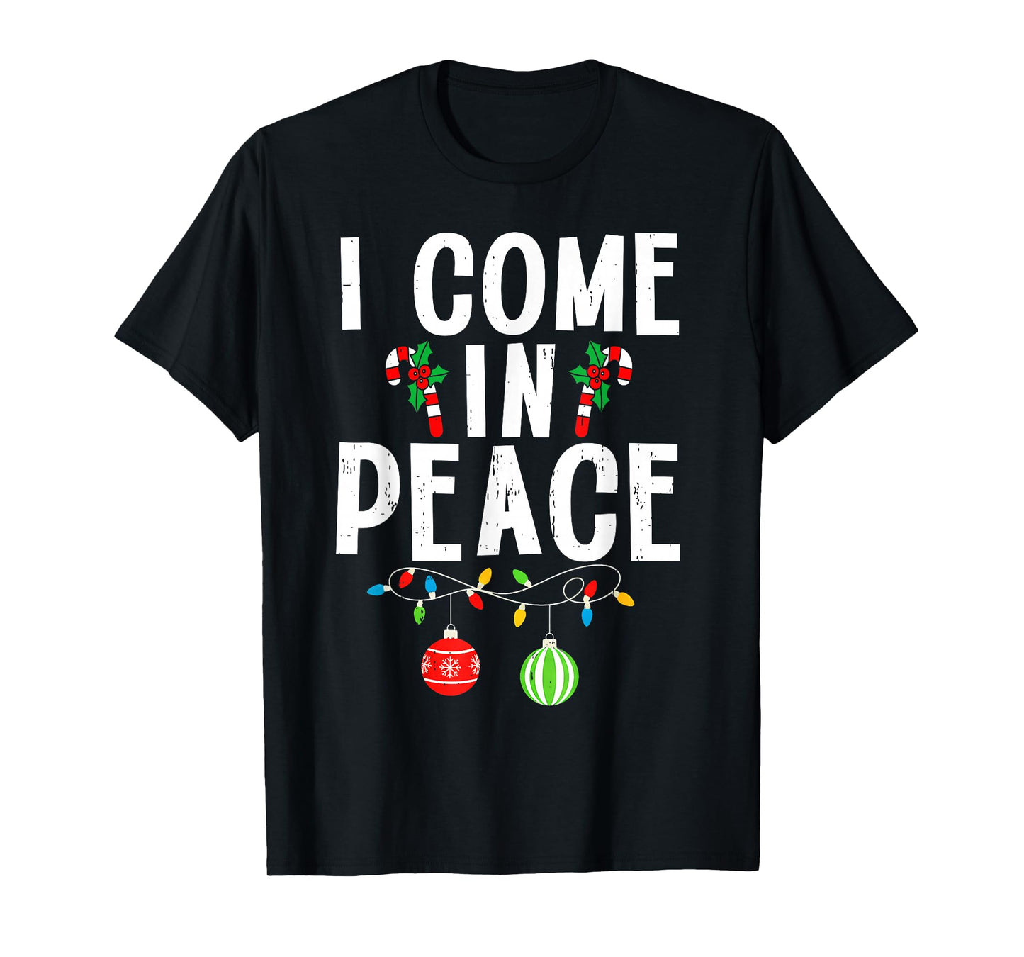 I Come in Peace Funny Matching Family Christmas Couple Xmas T-Shirt