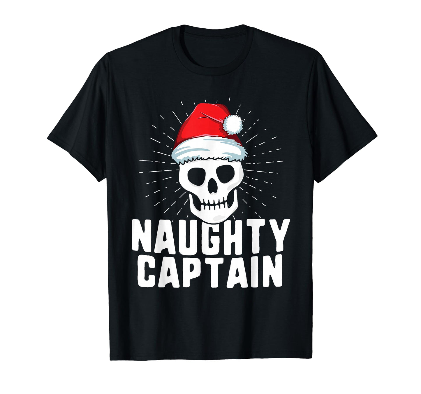 Naughty Captain Sailing Boat Xmas Inappropriate Christmas T-Shirt
