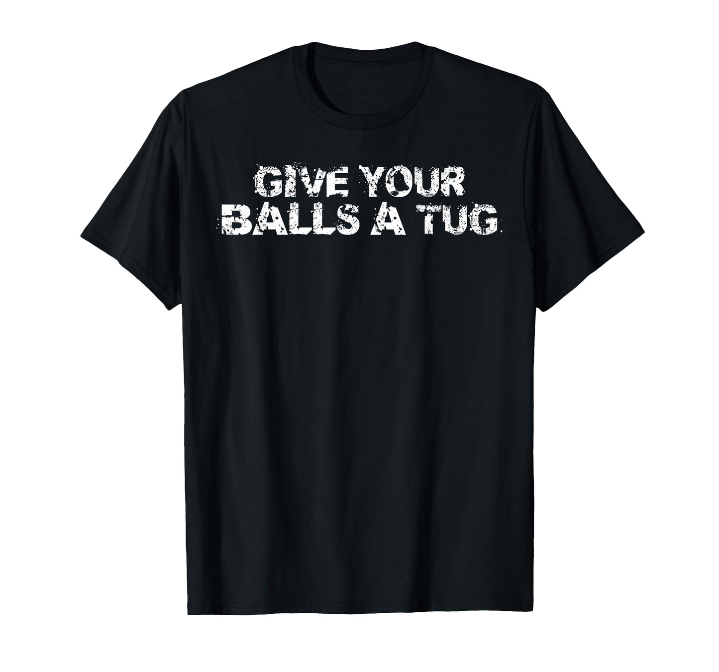 Give your balls a tug funny hockey trash talk gag gift T-Shirt