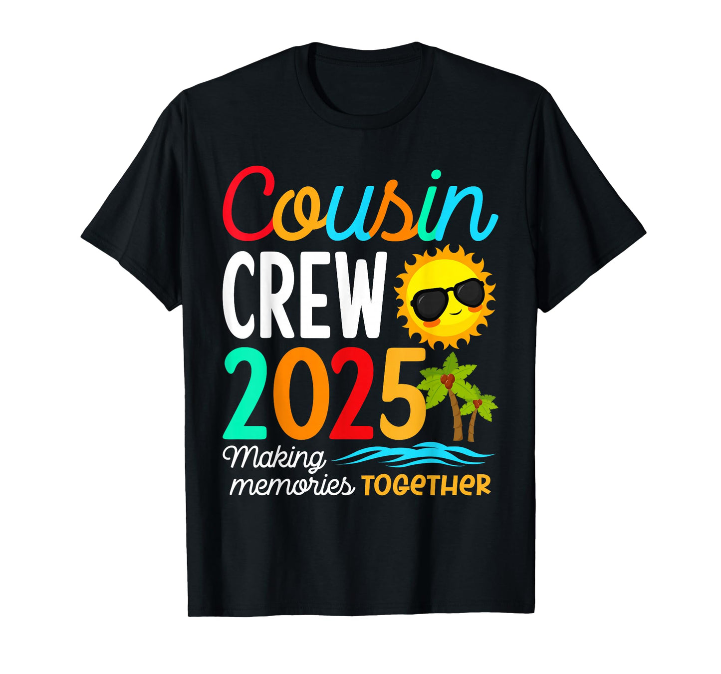 Cousin Crew 2025 Summer Vacation Beach Family Trip Matching T-Shirt