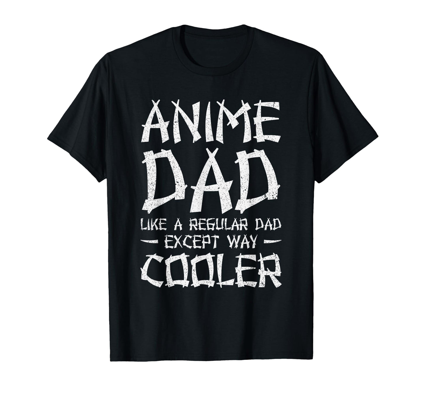 Anime Dad Like A Regular Dad Except Way Cooler Anime T-Shirt