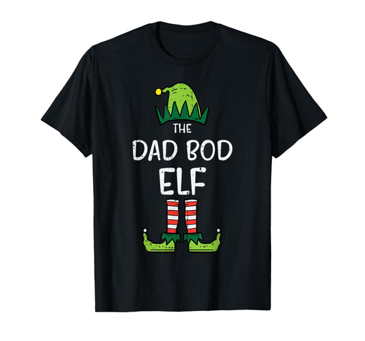 Dad Bod Elf Xmas Matching Christmas For Family Men Set T-Shirt