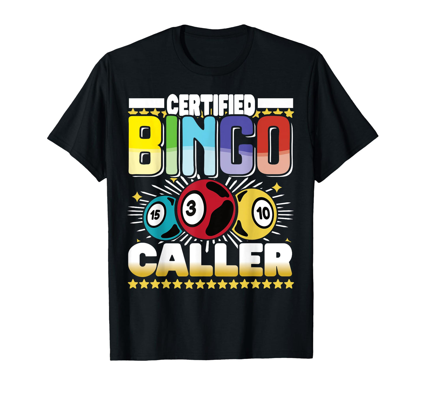 Certified Bingo Caller - Bingo Player Gambling - Bingo T-Shirt