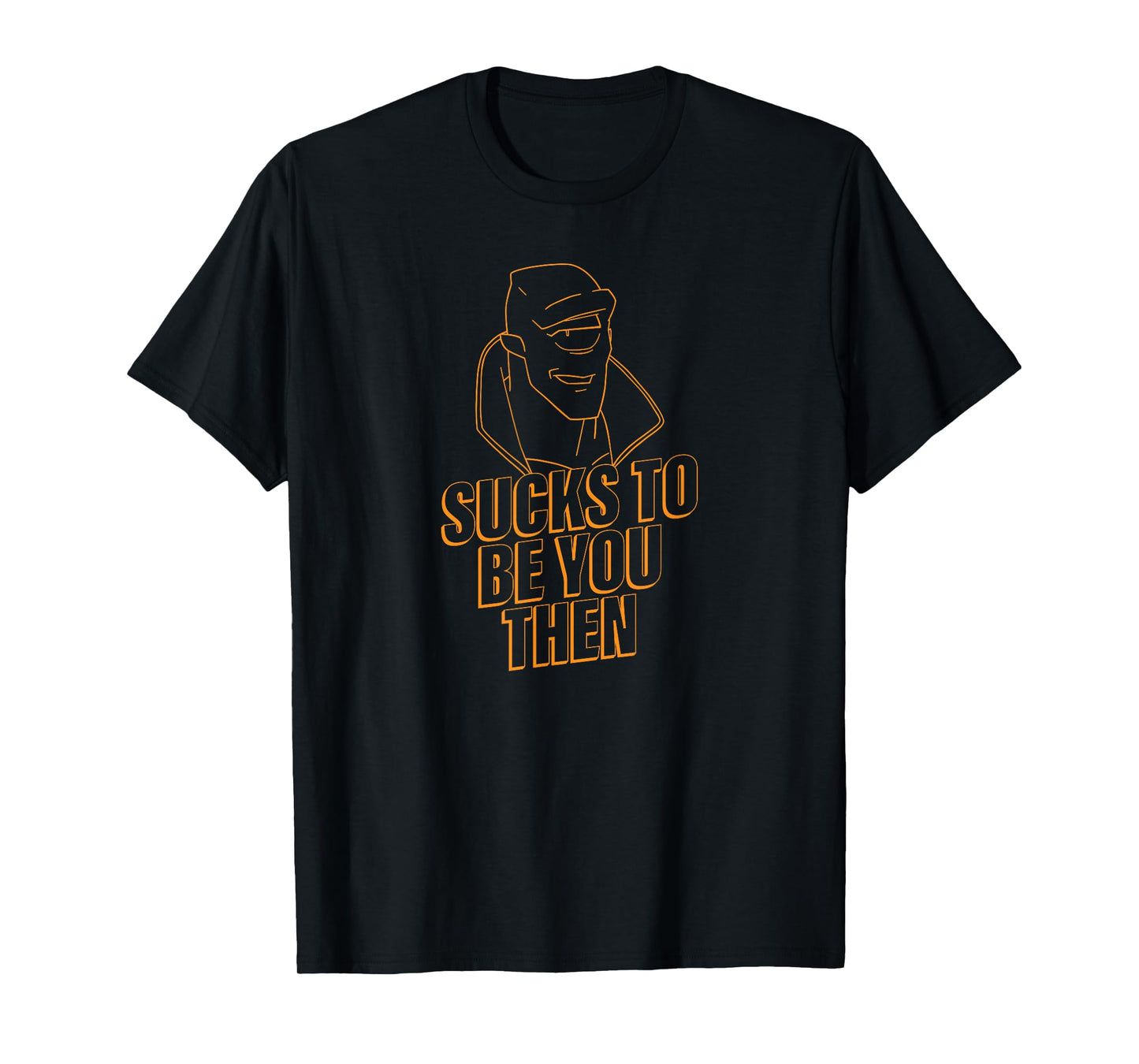 INVINCIBLE ALLEN THE ALIEN "SUCKS TO BE YOU THEN" ORANGE T-Shirt