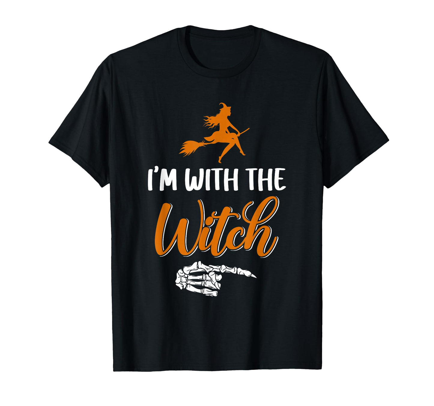Funny Halloween I'm With The Witch Skeleton Hand Men Women T-Shirt