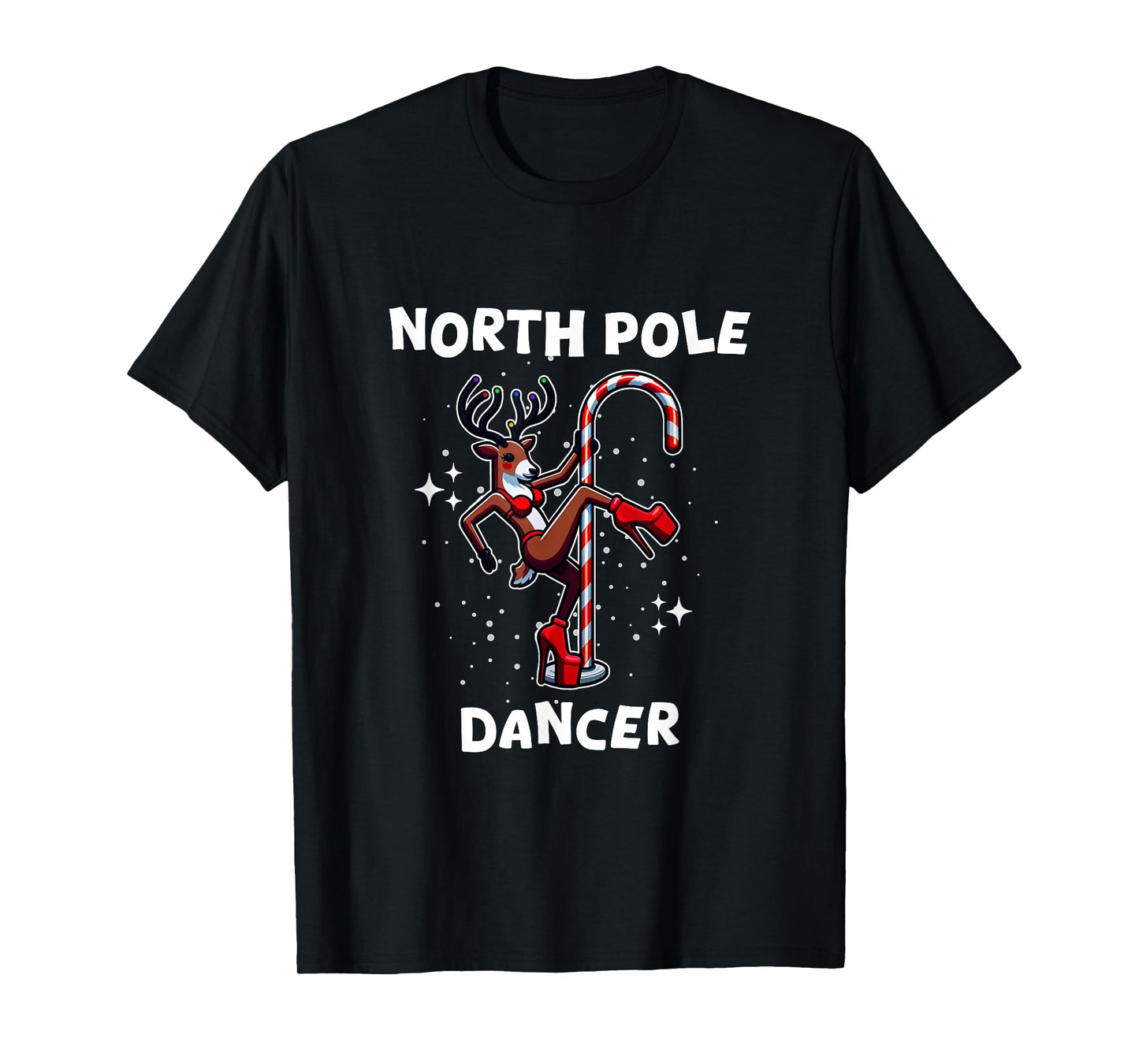 North Pole Dancer Reindeer Stripper Pole Funny Christmas T-Shirt