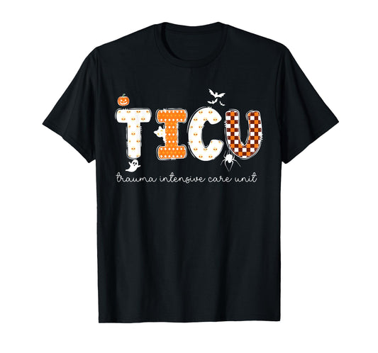 TICU Nurse Ghost Halloween Trauma Intensive Care Unit Team T-Shirt