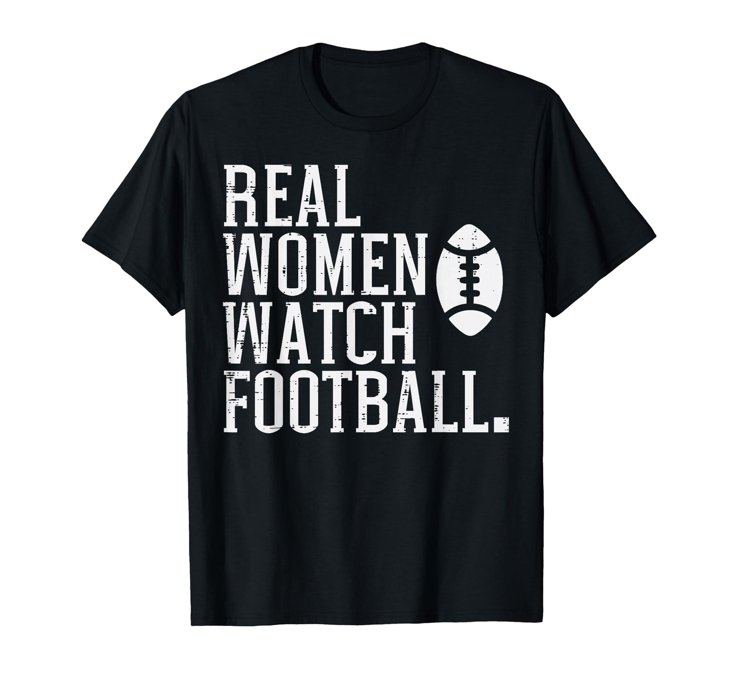 Real Women Watch American Football Sports Mom Girlfriend T-Shirt