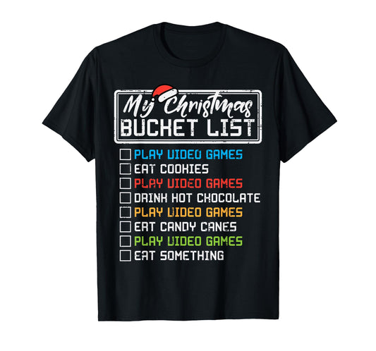 Christmas Bucket List Video Games Xmas Gamer Boys Kids Men T-Shirt