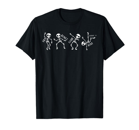 Dry Bones Come Alive Relaxed Funny Skeleton Dancing T-Shirt