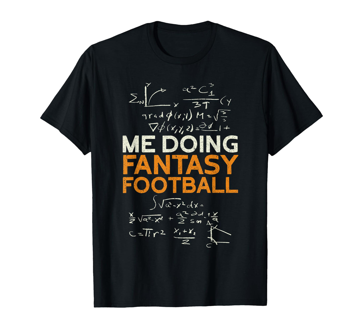 Me Doing Fantasy Football | Draft Day Funny Fantasy Football T-Shirt