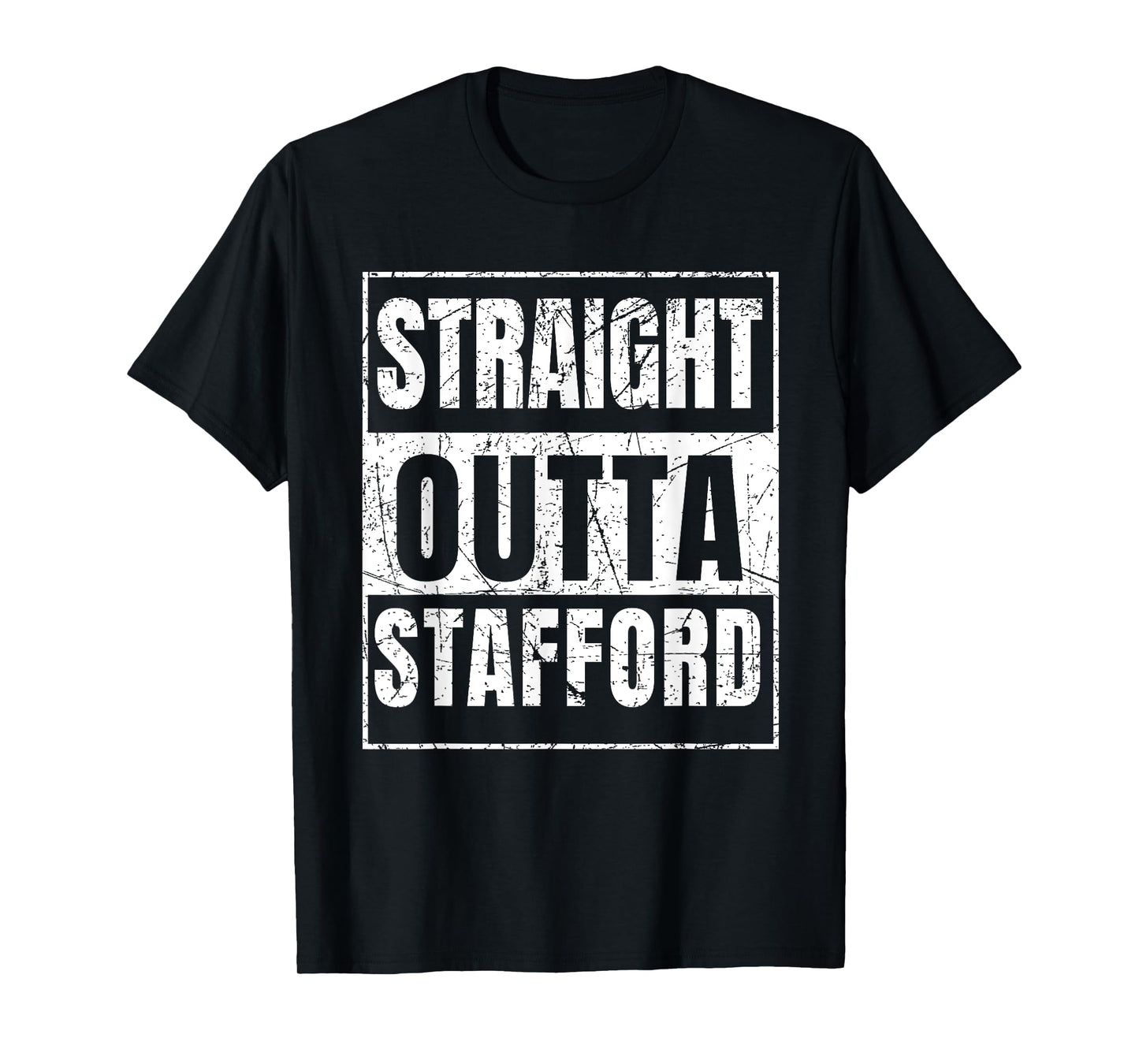 Straight Outta Stafford T-Shirt