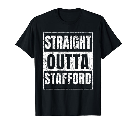 Straight Outta Stafford T-Shirt
