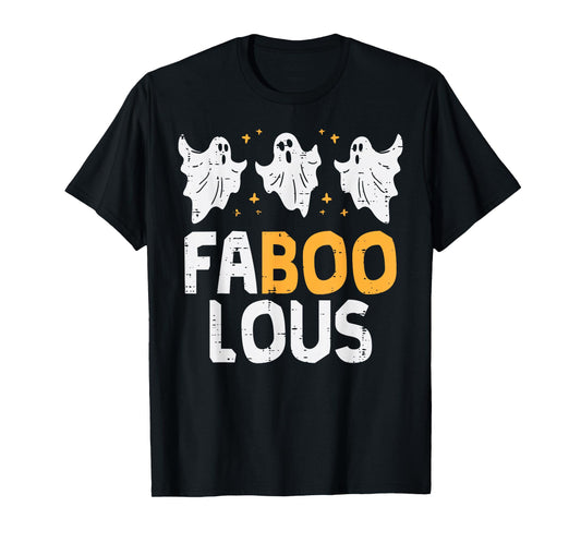 Faboolous Ghosts Funny Scary Spooky Halloween Women Girls T-Shirt