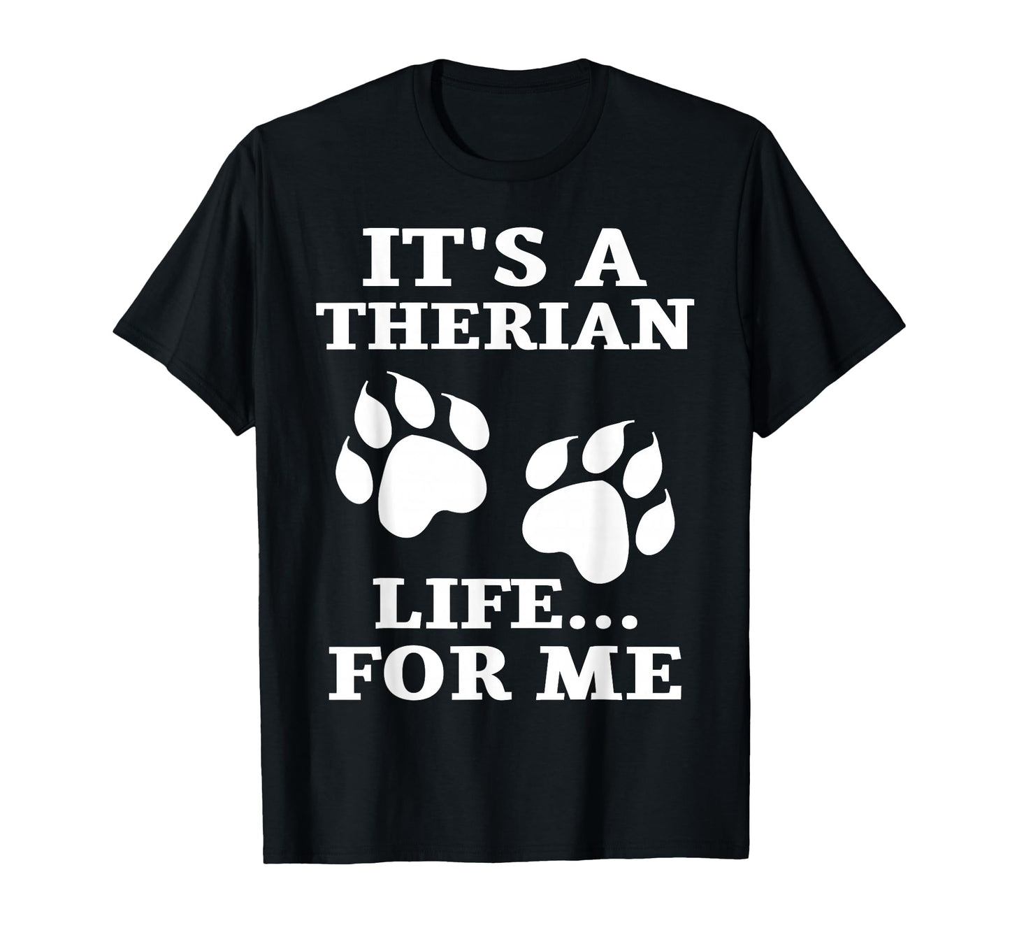 It's A Therian Life For Me Alter WolfKin Otherkin Therian T-Shirt
