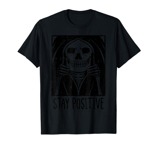 Halloween Grim Reaper Stay Positive Costume Men Women Kids T-Shirt