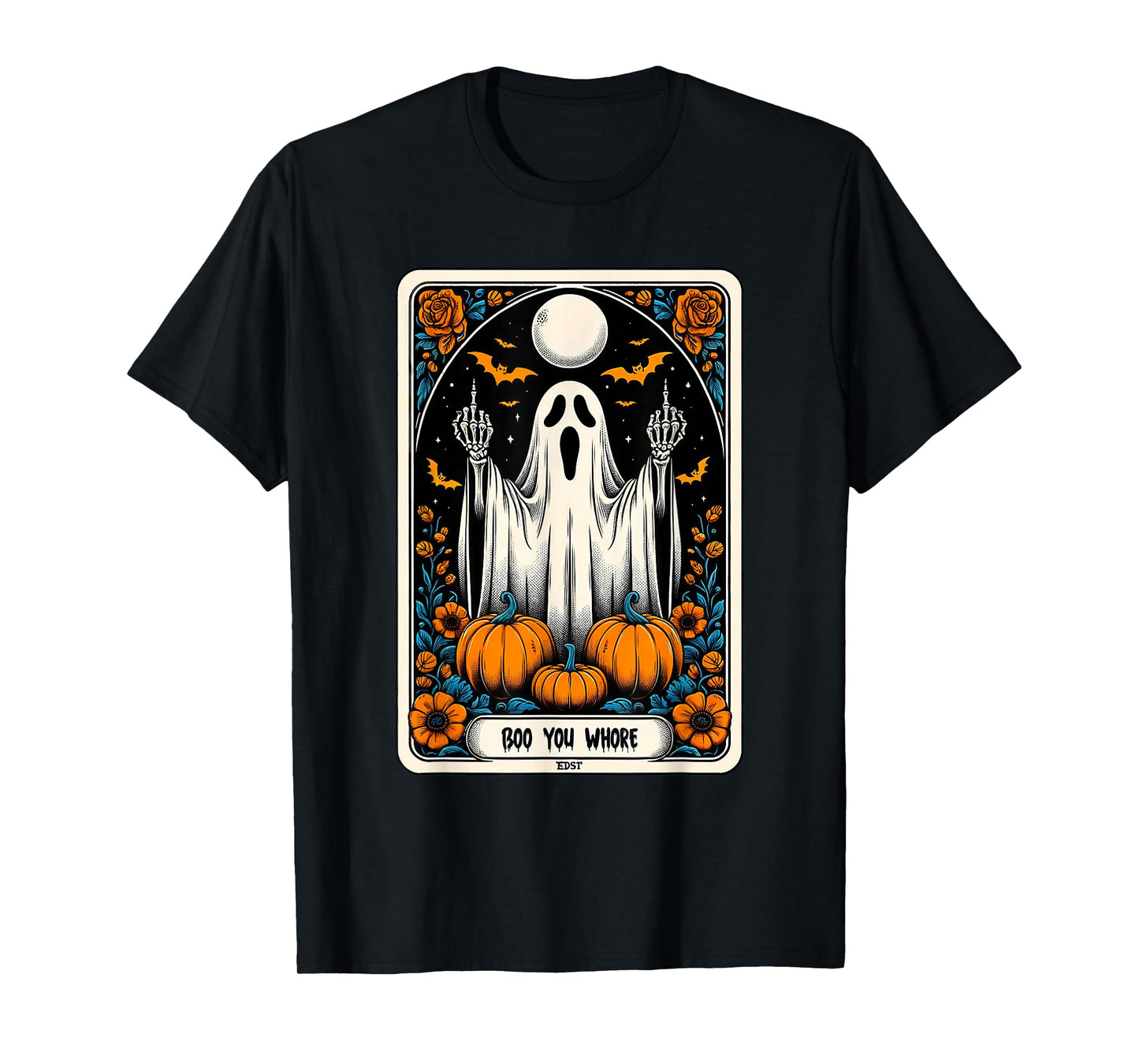 Tarot Card Boo You Whore Funny Ghost Spooky Season Halloween T-Shirt