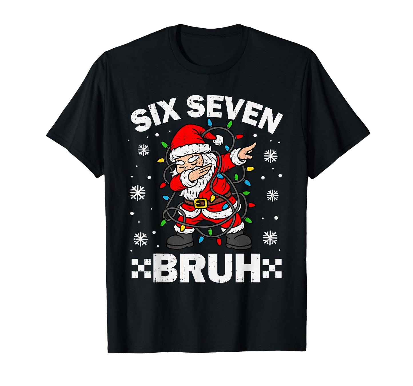 67 Six Seven Bruh Christmas 6 7 Meme Slang Xmas Men Boy Kids T-Shirt