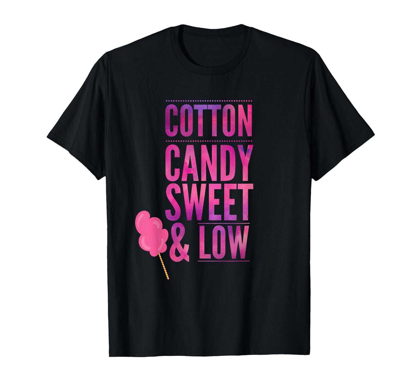 Funny Cotton Candy Sweet & Low T-Shirt Girls Gift Tee T-Shirt
