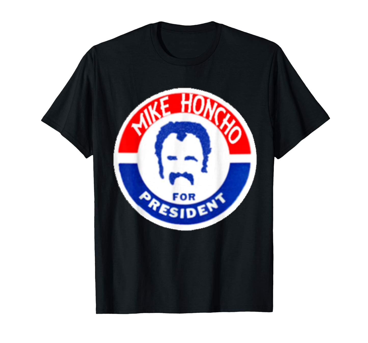 MIKE HONCHO Nights for President T-Shirt