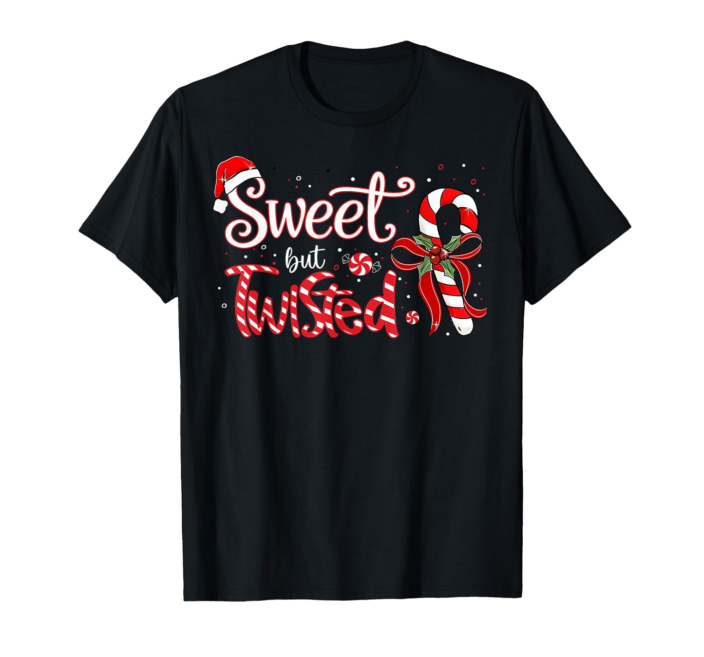 Sweet But Twisted Funny Christmas Candy Cane Xmas Holiday T-Shirt