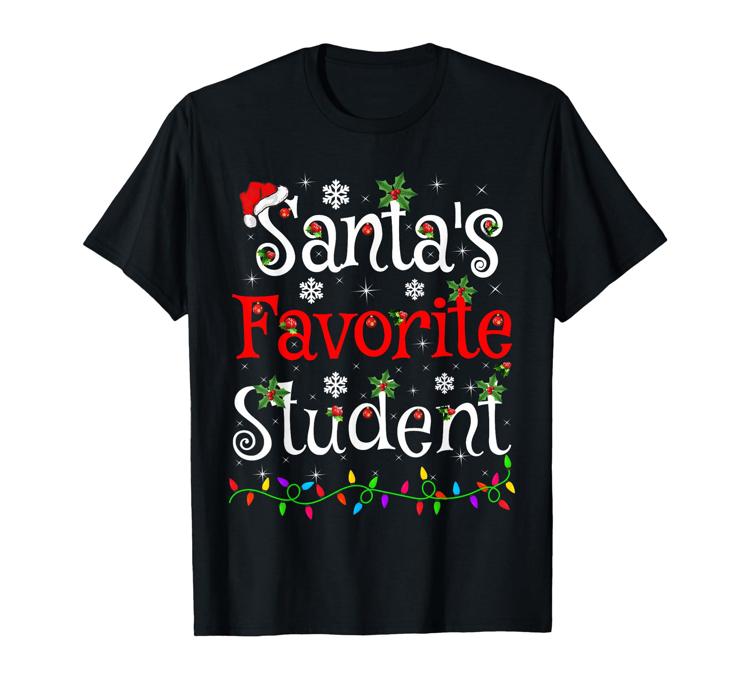 Santa Favorite Student Christmas Family Lights Funny Xmas T-Shirt