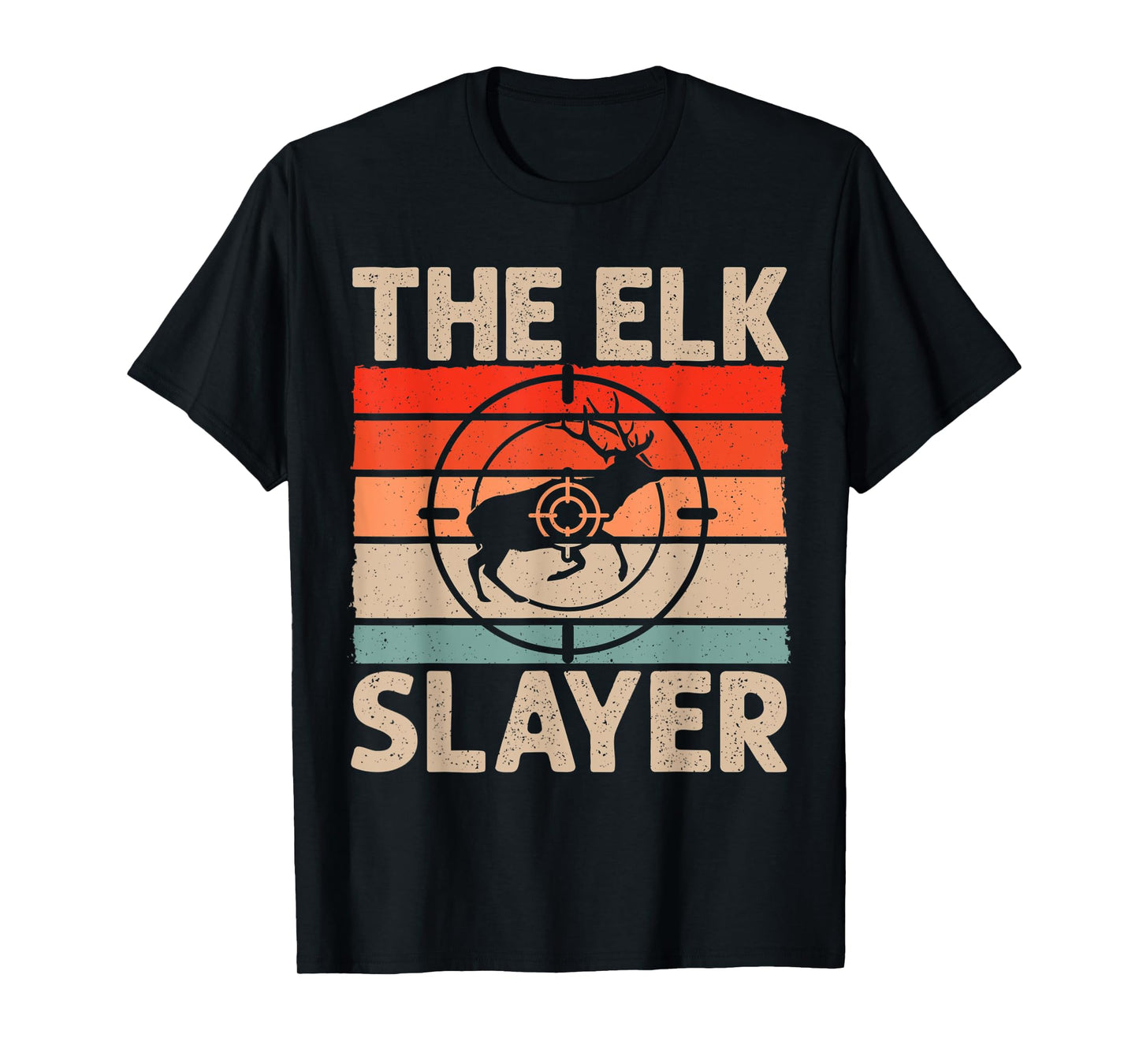 Elk Hunter Retro Vintage The Elk Slayer Elk Hunting T-Shirt