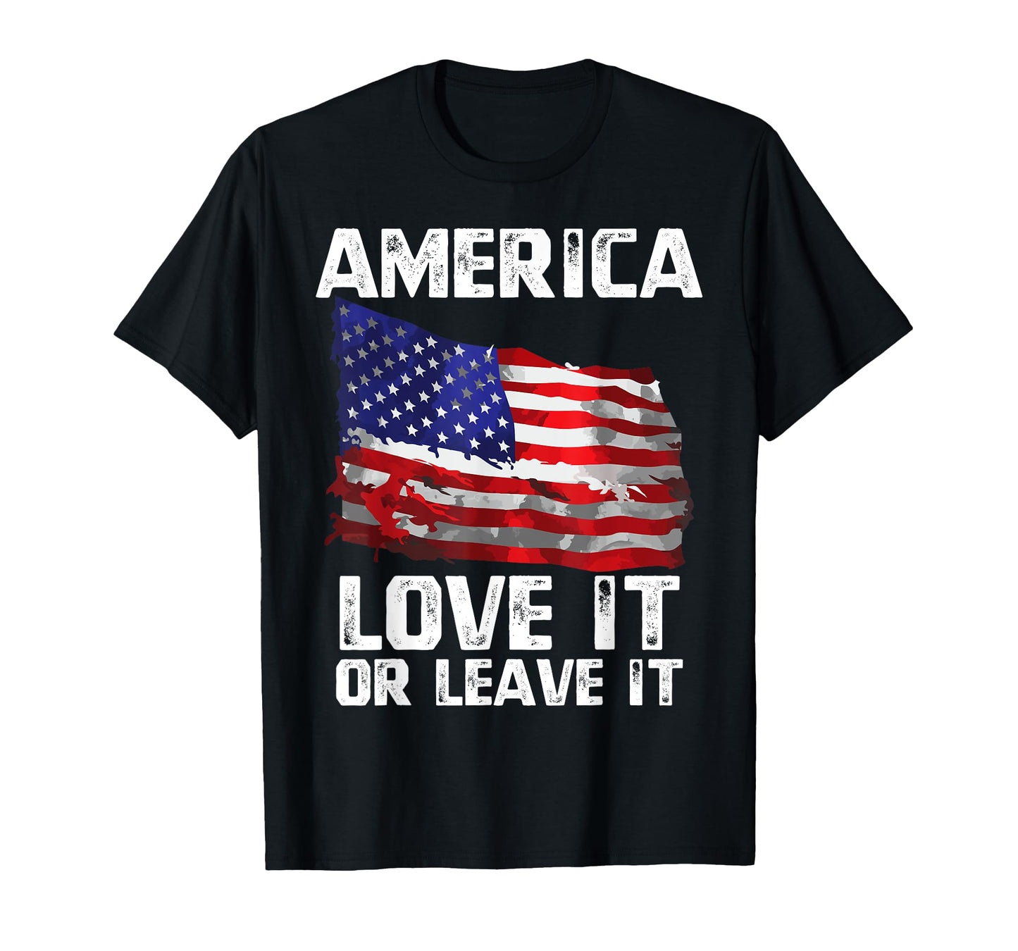 Love It Or Leave It Patriotic American USA Flag Conservative Women Men T-Shirt