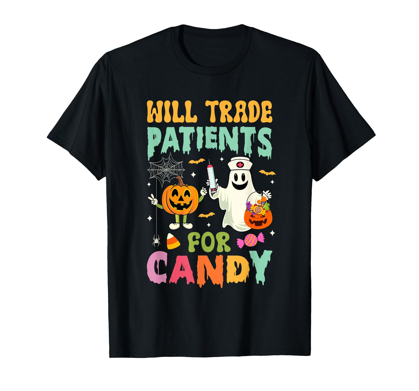 Will Trade Patients For Candy Funny Nurse Halloween Costume T-Shirt