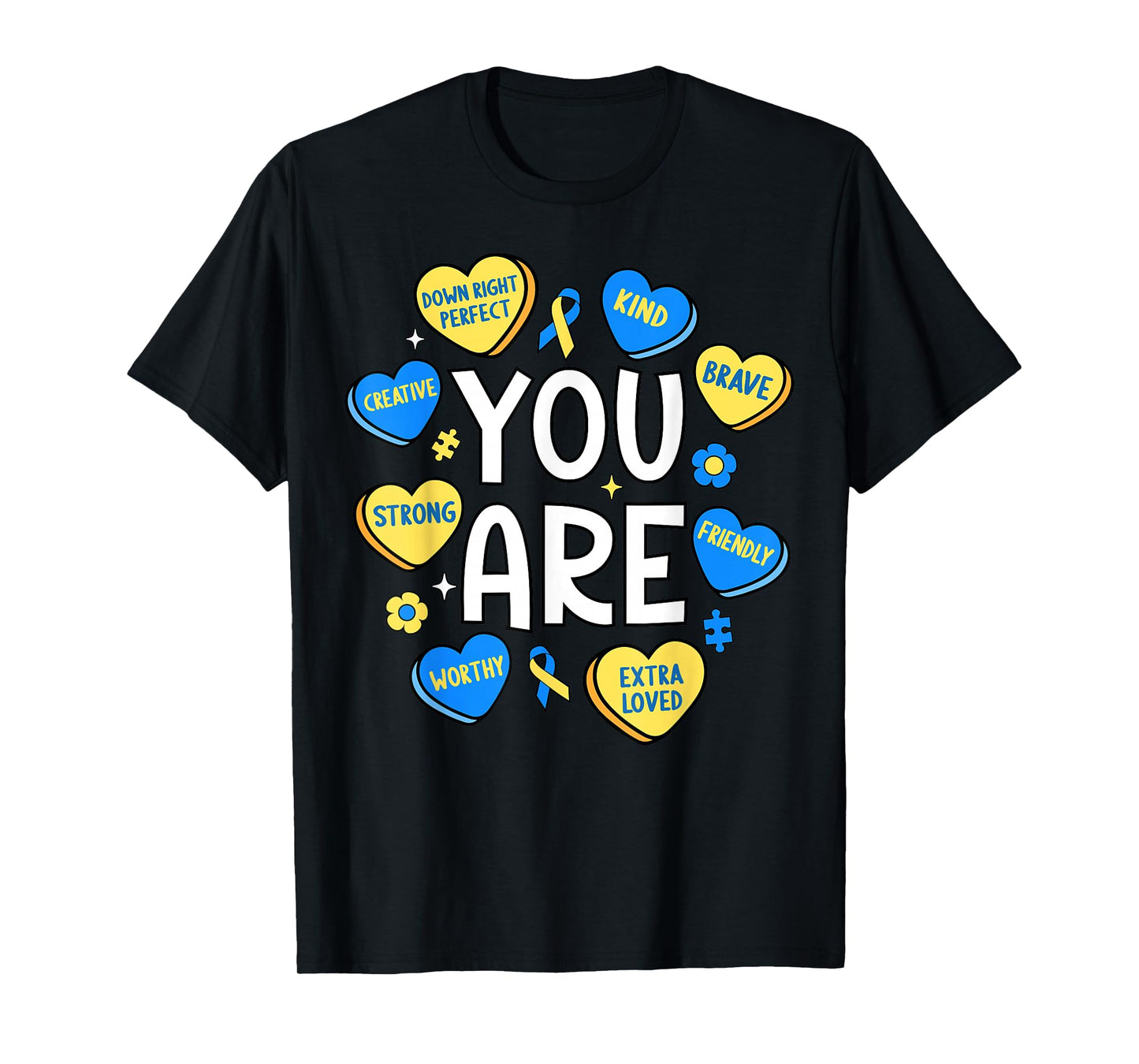 Down Syndrome Awareness Positive Candy Heart Cute Trisomy 21 T-Shirt