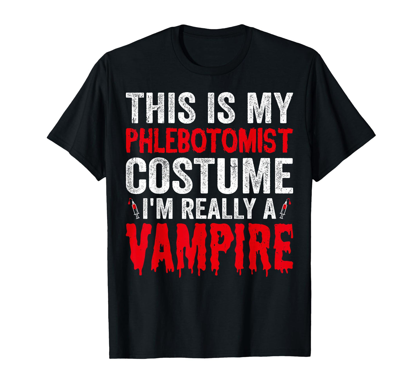 This Is My Phlebotomist Costume Vampire Ghost Halloween T-Shirt