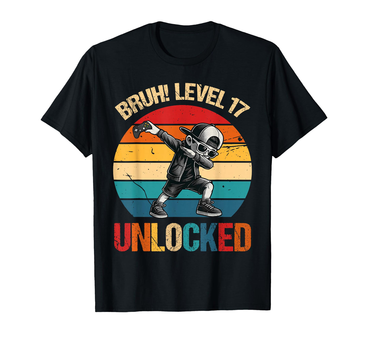 17 Years Old Dabbing Boy Bruh 17th Level Unlocked Birthday T-Shirt