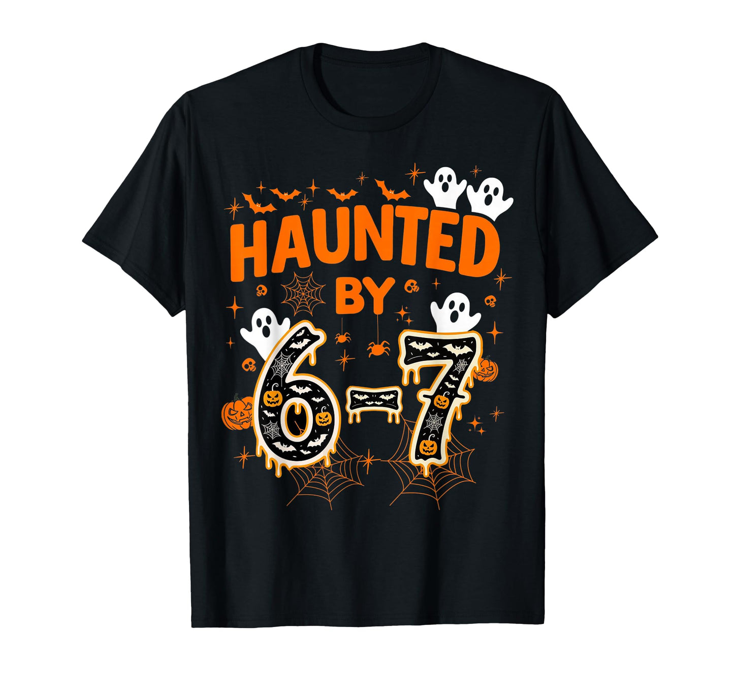 Haunted by 6-7 Funny Halloween Math Teacher Joke T-Shirt