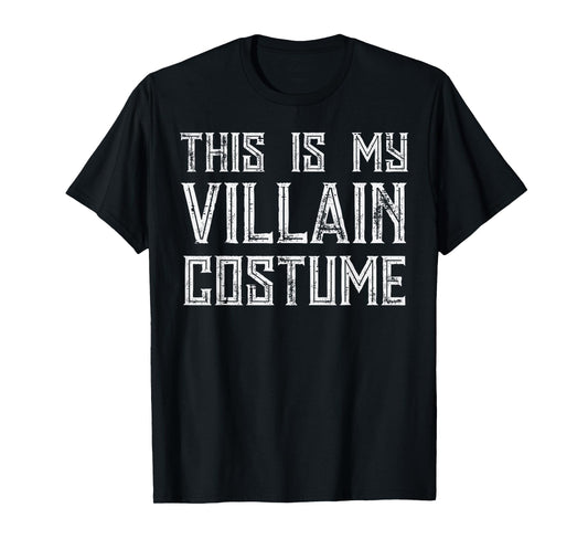 Halloween This is My Villain Costume Funny Men Women Kids T-Shirt