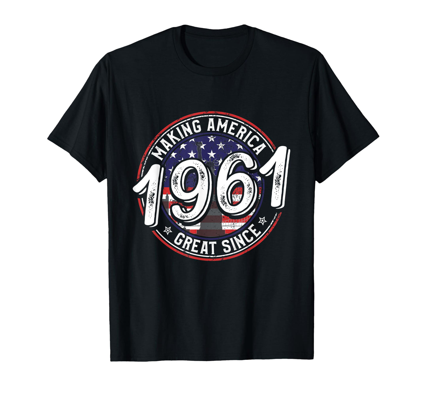 Making America Great Since 1961 American Flag Birthday Women Kids Men T-Shirt