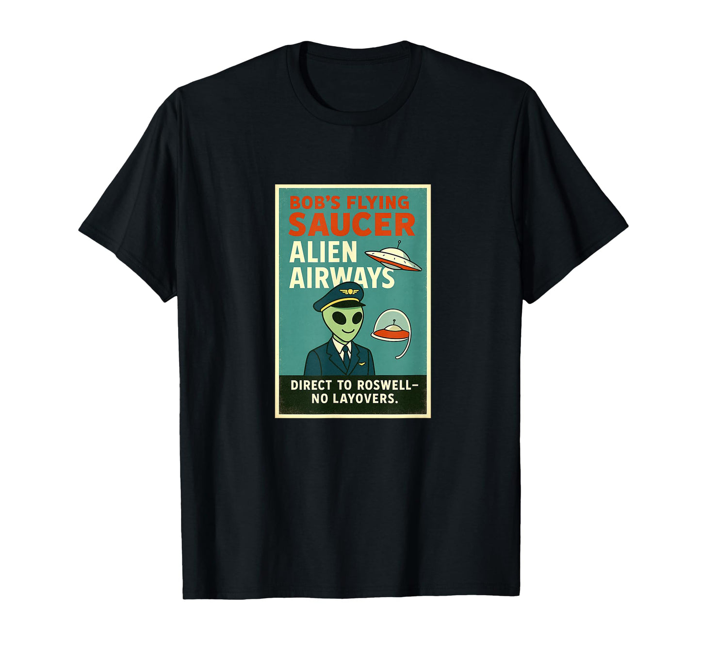 Roswell Alien UFO Airways Retro Airline Pilot Poster T-Shirt