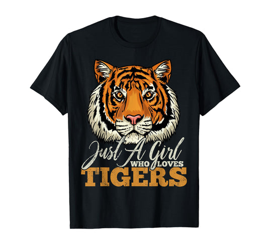 Tiger Just a Girl Who Loves Tigers Gift for Tiger Lovers T-Shirt