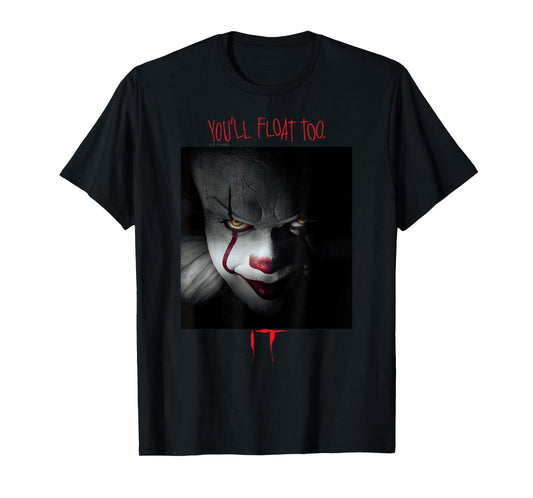 IT Films/TV Series - Pennywise You'll Float Too T-Shirt