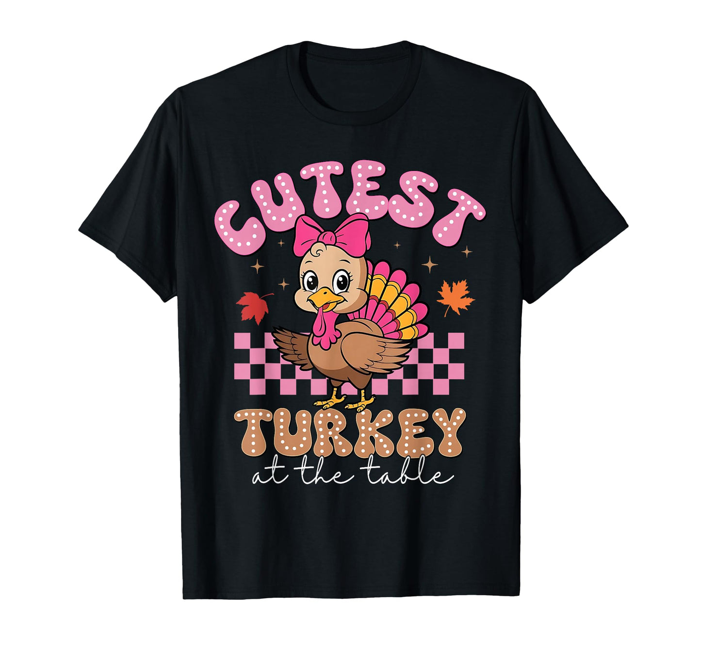 Cutest Turkey at The Table Thanksgiving Girls Kids Toddlers T-Shirt