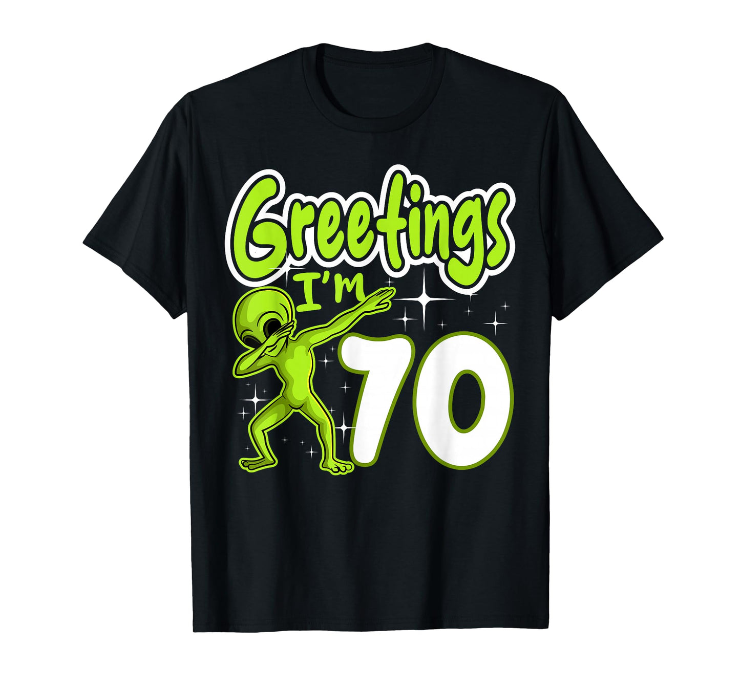 Alien 70th Birthday Dubbing Party Space Galaxy Traveler UFO T-Shirt