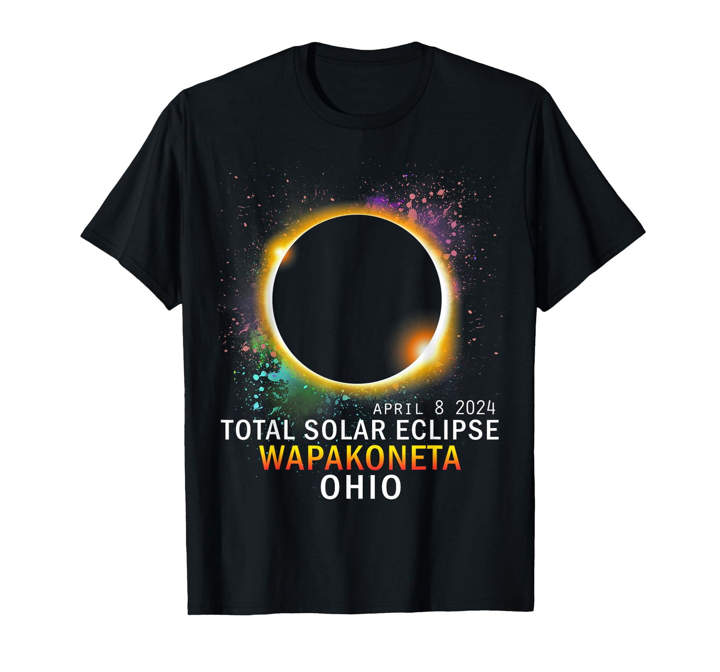 Wapakoneta Ohio Total Solar Eclipse April 8 2024 T-Shirt