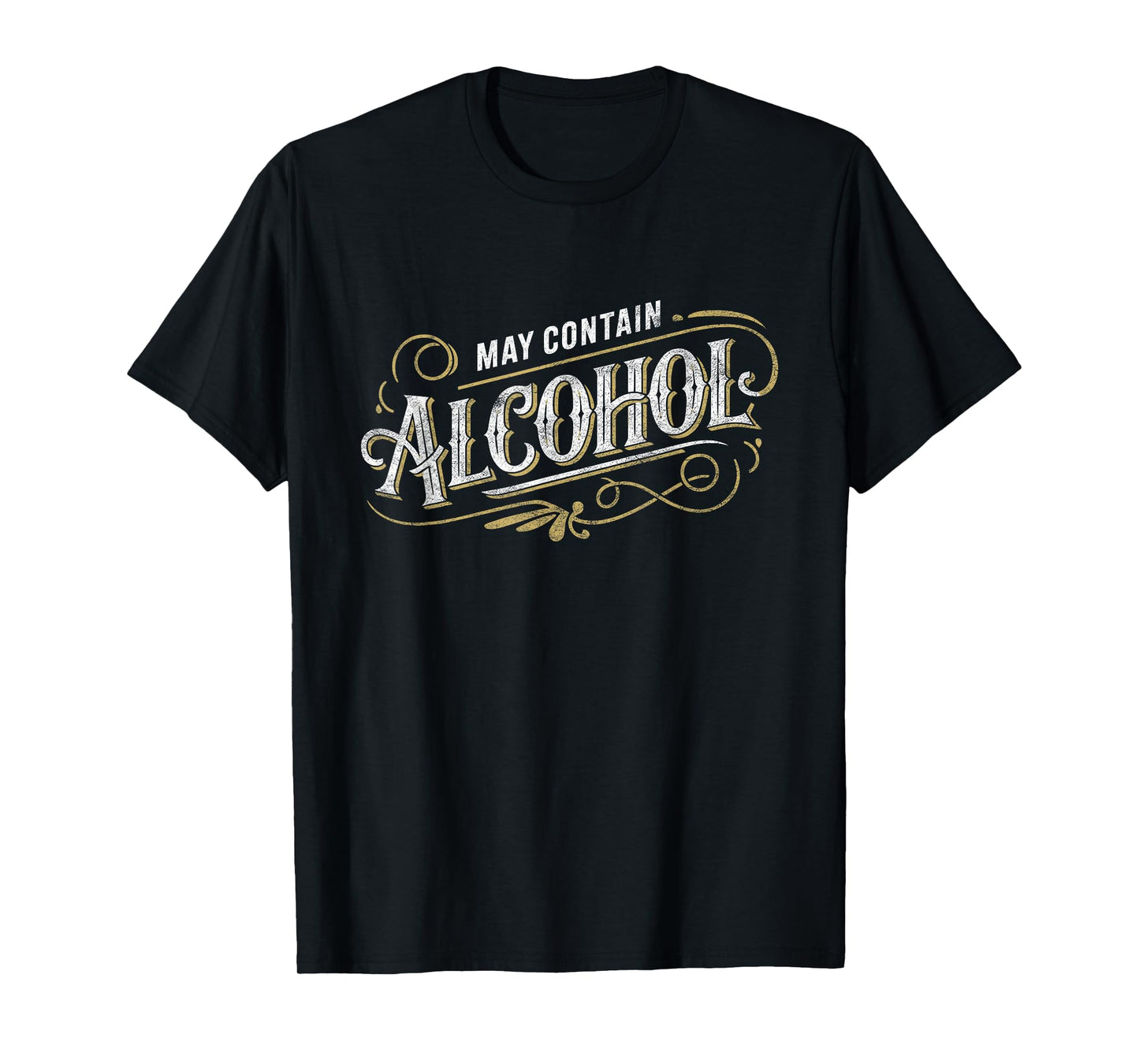 May Contain Alcohol Classic Party Humor T-Shirt