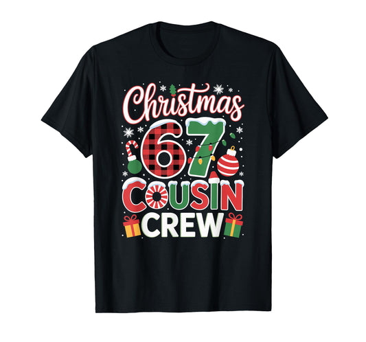 Christmas Cousin Crew 67 Holiday Fun Matching T-Shirt
