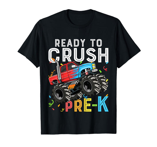 Ready To Crush Pre-K First Day of Preschool Monster Truck T-Shirt