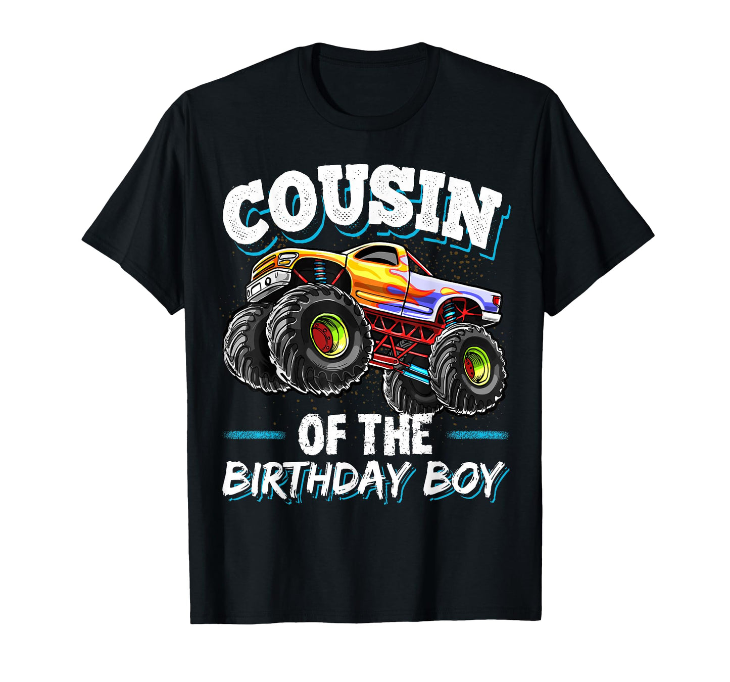 Cousin of the Birthday Boy Monster Truck Birthday Party T-Shirt
