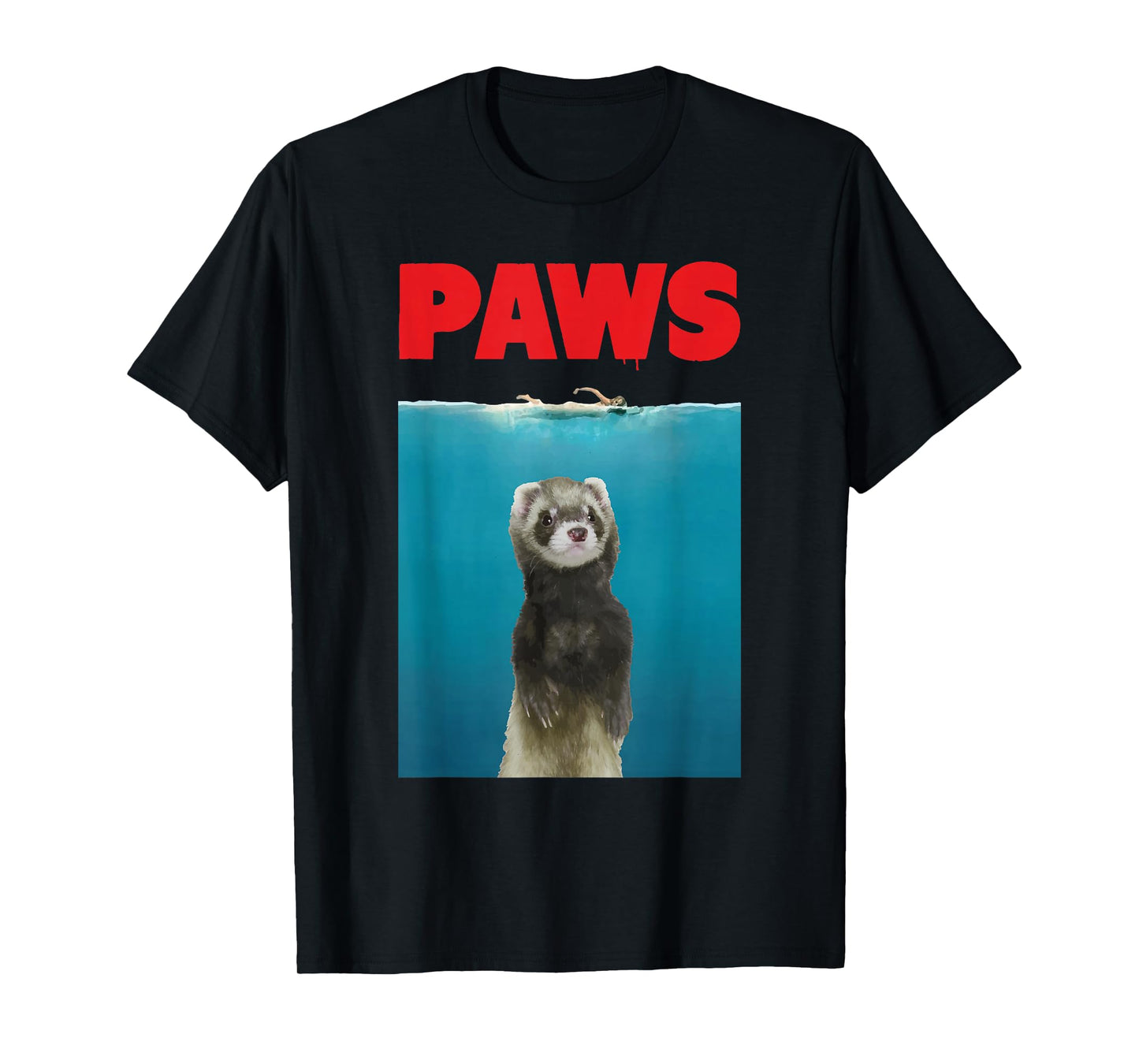 Paws Ferret Funny T-Shirt Parody | Ferret Lover Gifts T-Shirt