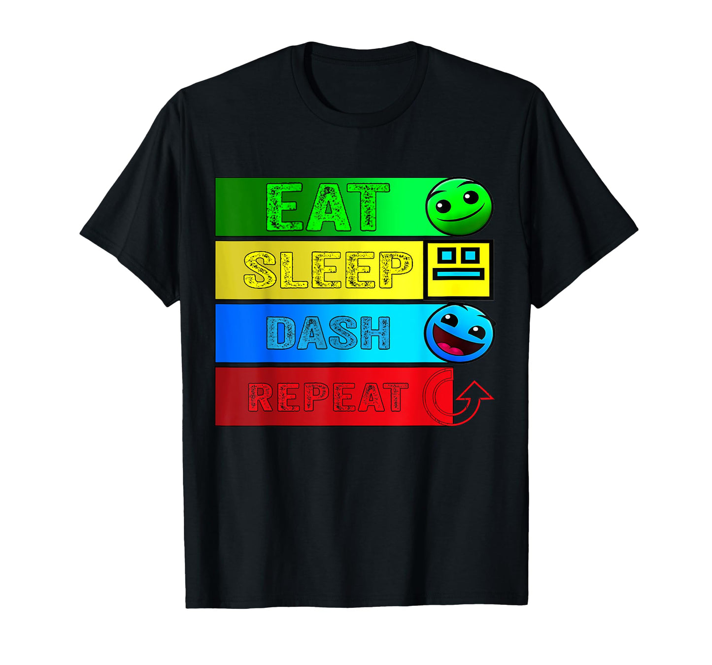 Eat Sleep Dash Repeat Video Game Geometry Video Gamer T-Shirt